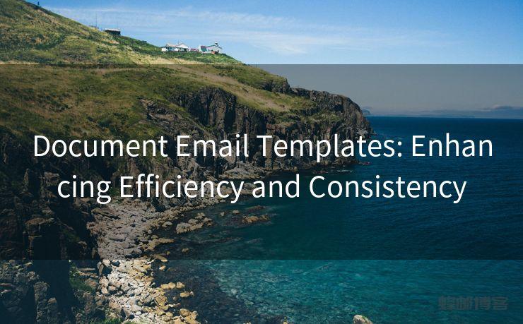 Document Email Templates: Enhancing Efficiency and Consistency