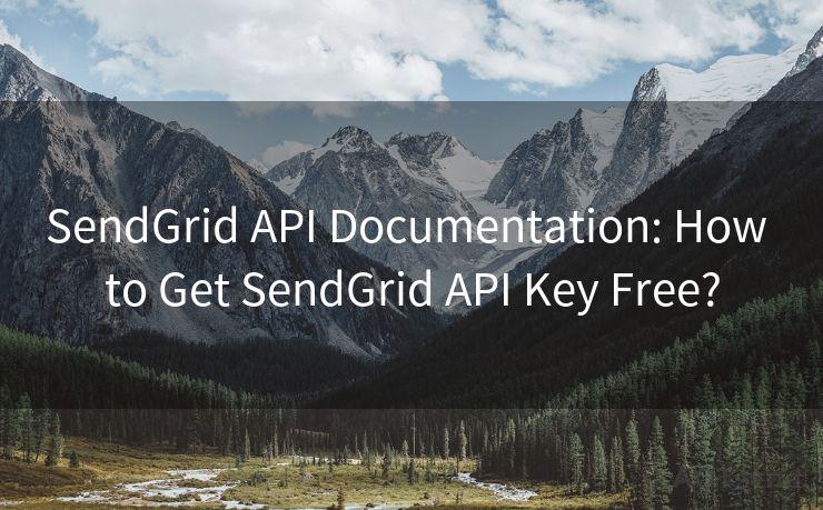 SendGrid API Documentation: How to Get SendGrid API Key Free?