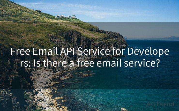 Free Email API Service for Developers: Is there a free email service?