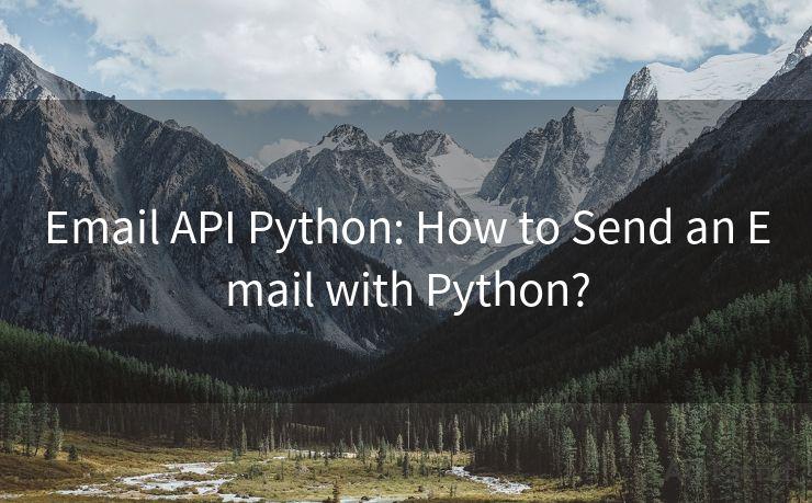 Email API Python: How to Send an Email with Python?