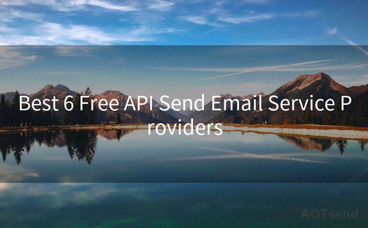 Best 6 Free API Send Email Service Providers