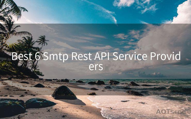 Best 6 Smtp Rest API Service Providers