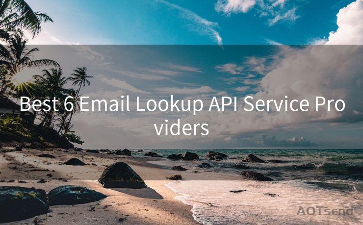 Best 6 Email Lookup API Service Providers