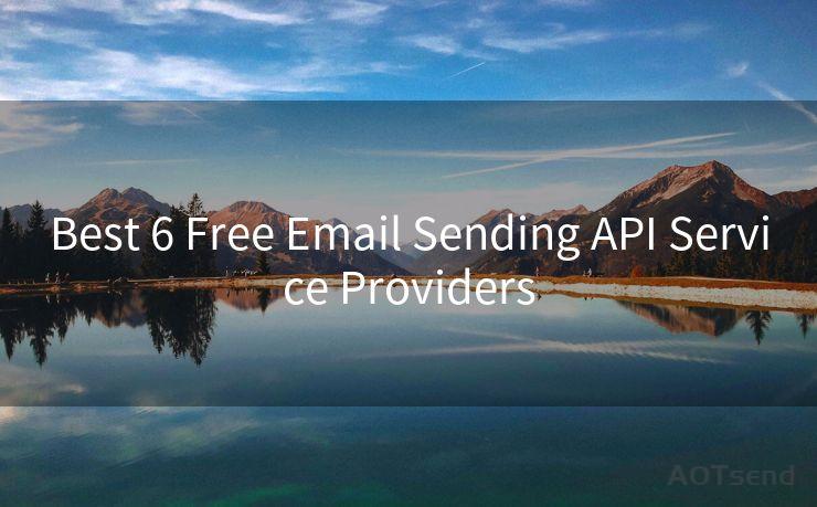 Best 6 Free Email Sending API Service Providers