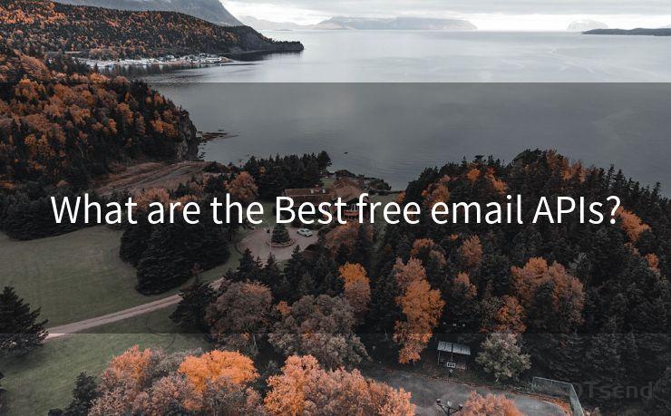 What are the Best free email APIs?