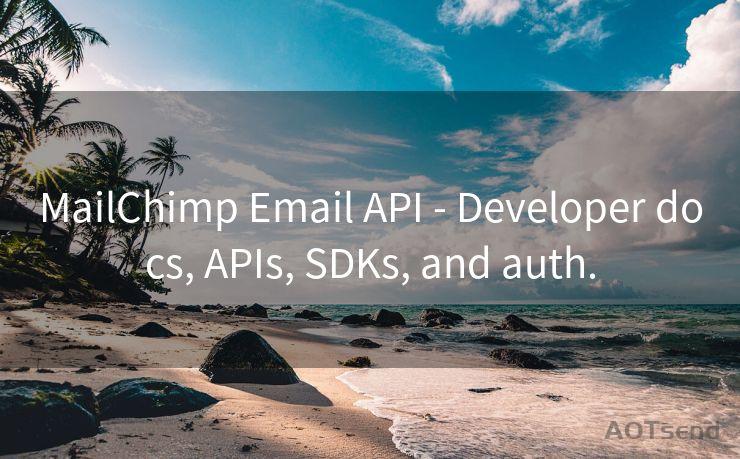 MailChimp Email API - Developer docs, APIs, SDKs, and auth.