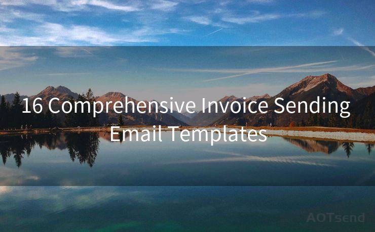 16 Comprehensive Invoice Sending Email Templates