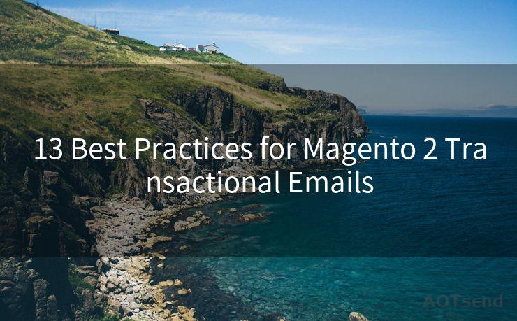 13 Best Practices for Magento 2 Transactional Emails