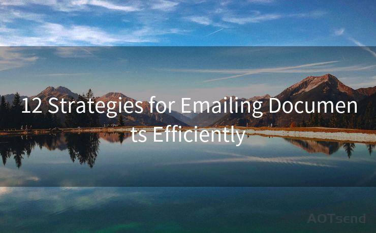 12 Strategies for Emailing Documents Efficiently