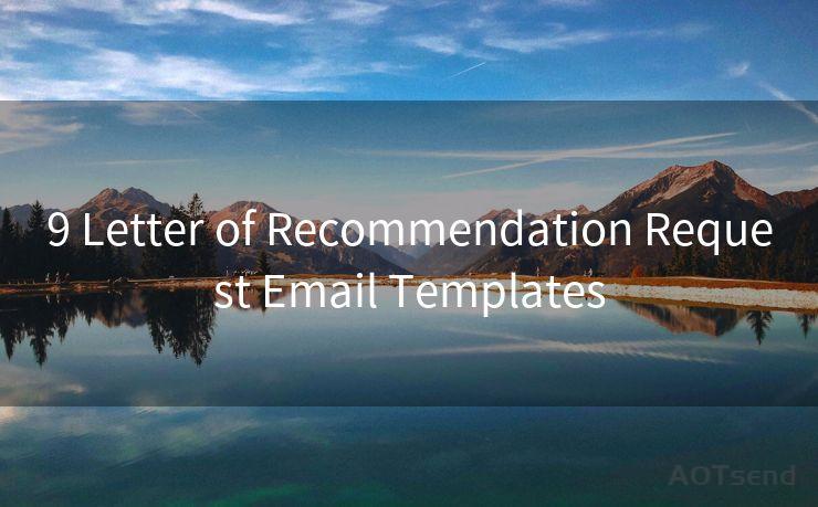 9 Letter of Recommendation Request Email Templates