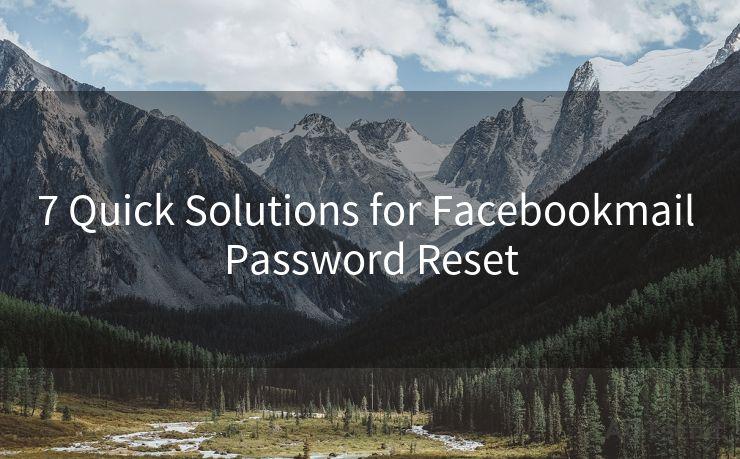 7 Quick Solutions for Facebookmail Password Reset