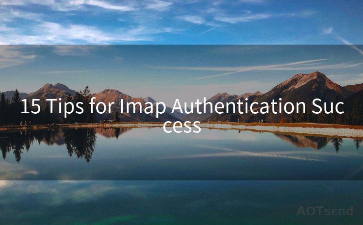 15 Tips for Imap Authentication Success