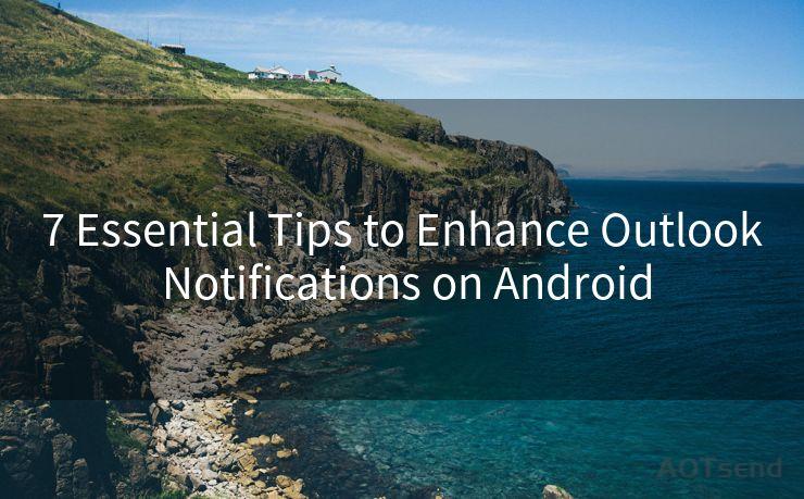 7 Essential Tips to Enhance Outlook Notifications on Android