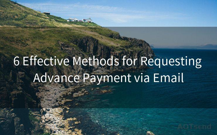 6 Effective Methods for Requesting Advance Payment via Email