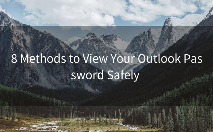 8 Methods to View Your Outlook Password Safely 