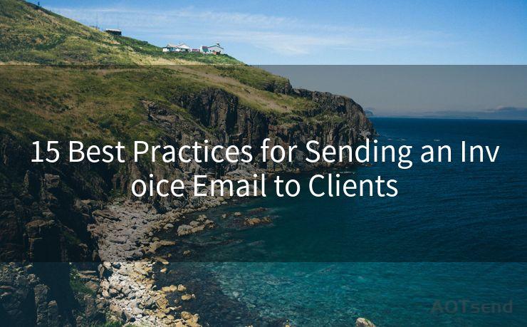 15 Best Practices for Sending an Invoice Email to Clients