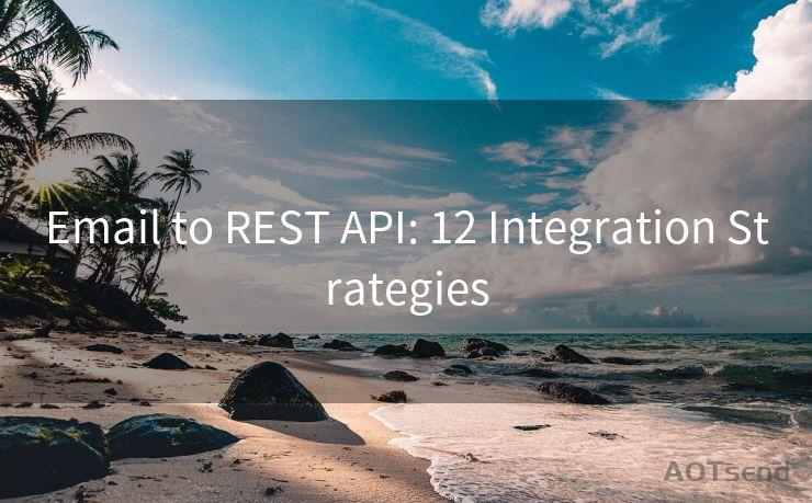 Email to REST API: 12 Integration Strategies