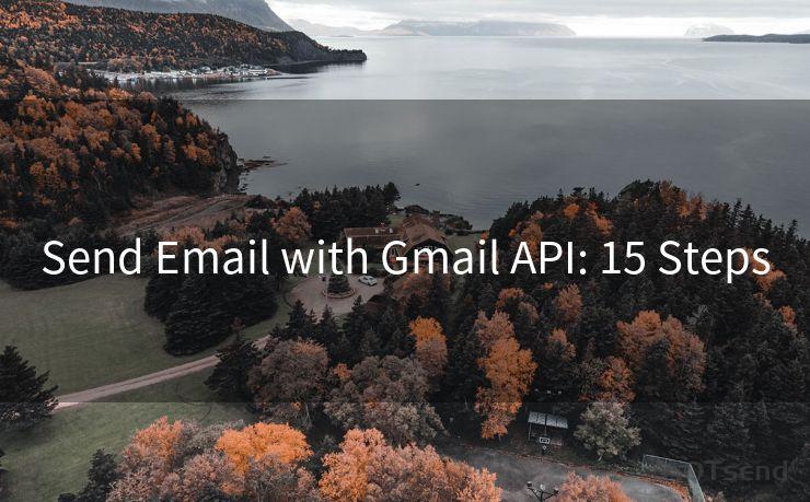 Send Email with Gmail API: 15 Steps