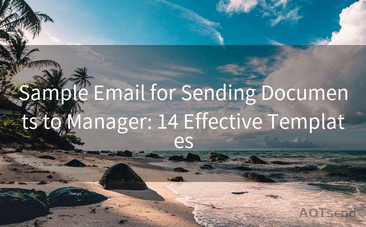 Sample Email for Sending Documents to Manager: 14 Effective Templates