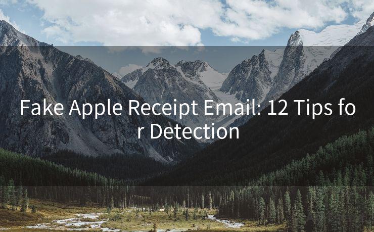 Fake Apple Receipt Email: 12 Tips for Detection