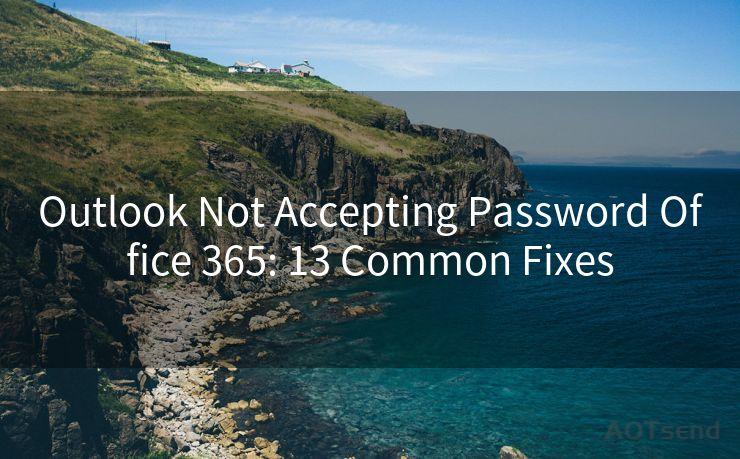 Outlook Not Accepting Password Office 365: 13 Common Fixes