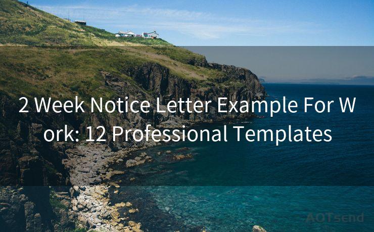 2 Week Notice Letter Example For Work: 12 Professional Templates