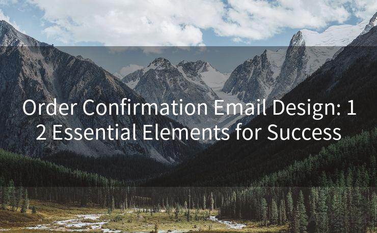 Order Confirmation Email Design: 12 Essential Elements for Success