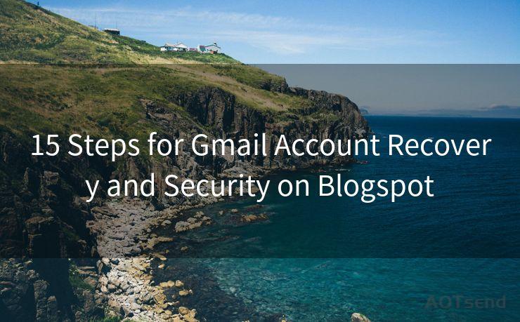 15 Steps for Gmail Account Recovery and Security on Blogspot