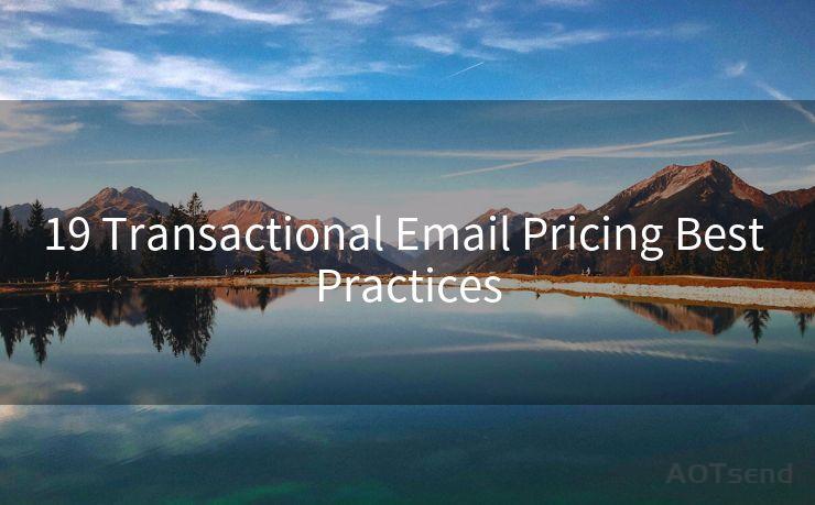 19 Transactional Email Pricing Best Practices