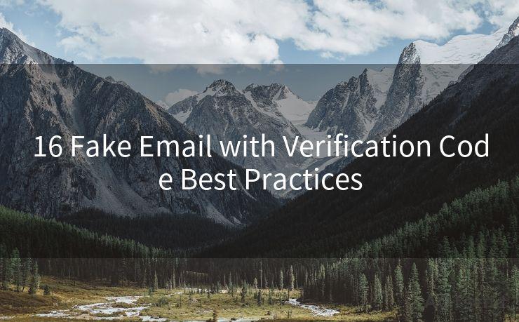 16 Fake Email with Verification Code Best Practices