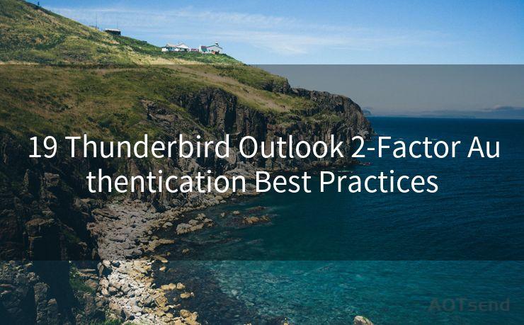 19 Thunderbird Outlook 2-Factor Authentication Best Practices