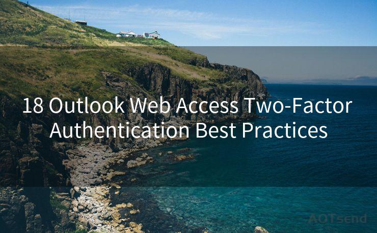 18 Outlook Web Access Two-Factor Authentication Best Practices