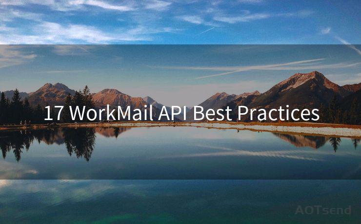 17 WorkMail API Best Practices