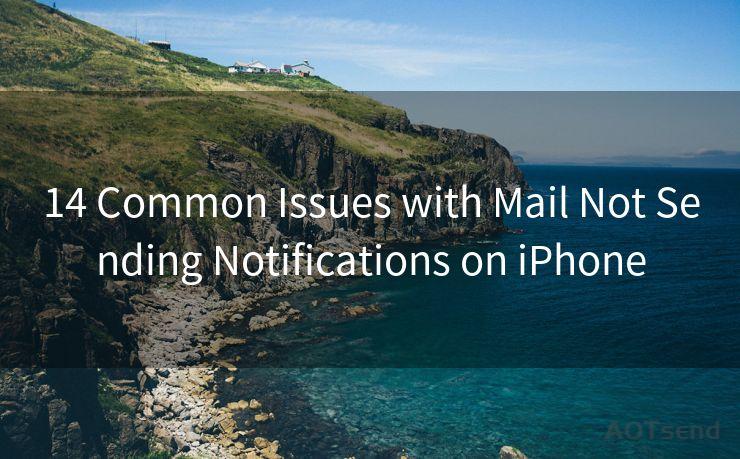 14 Common Issues with Mail Not Sending Notifications on iPhone