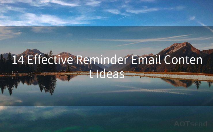 14 Effective Reminder Email Content Ideas