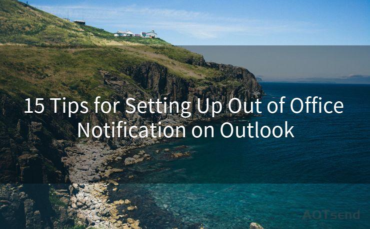 15 Tips for Setting Up Out of Office Notification on Outlook