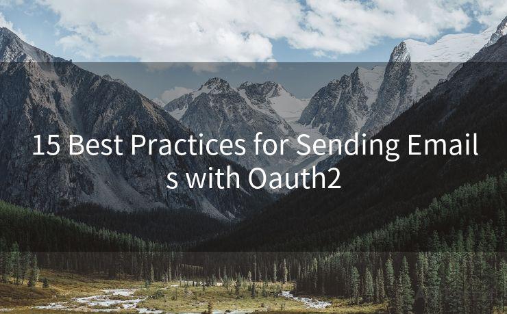 15 Best Practices for Sending Emails with Oauth2