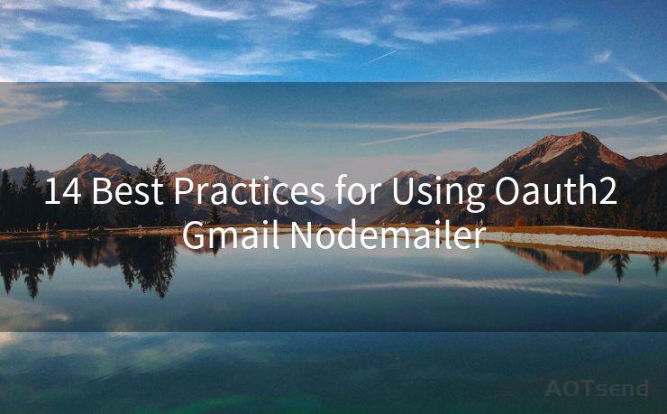 14 Best Practices for Using Oauth2 Gmail Nodemailer