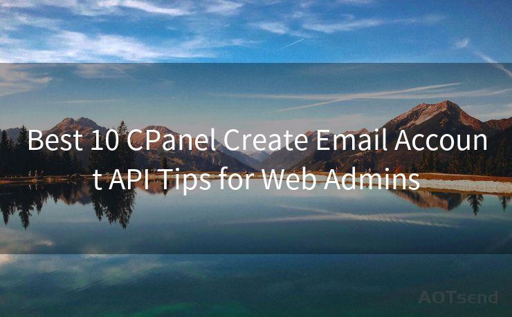 Best 10 CPanel Create Email Account API Tips for Web Admins