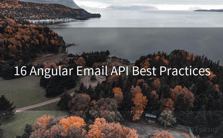 16 Angular Email API Best Practices