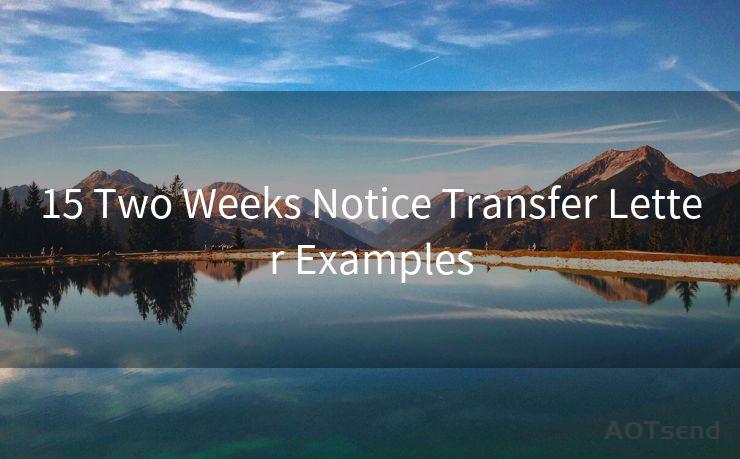 15 Two Weeks Notice Transfer Letter Examples