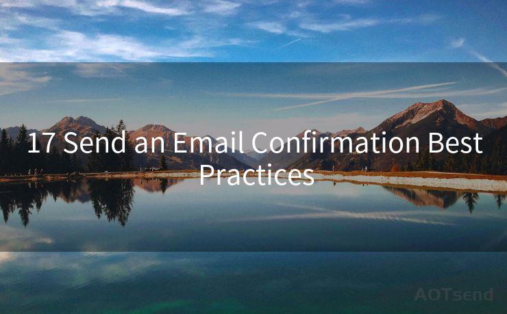 17 Send an Email Confirmation Best Practices