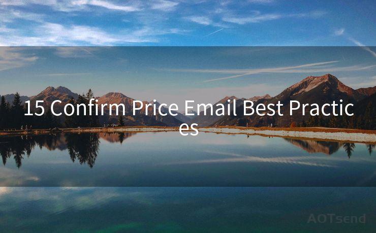 15 Confirm Price Email Best Practices