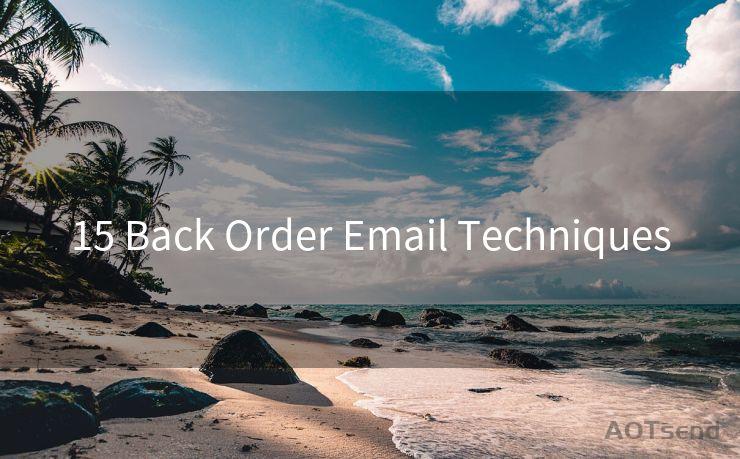 15 Back Order Email Techniques