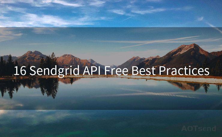 16 Sendgrid API Free Best Practices