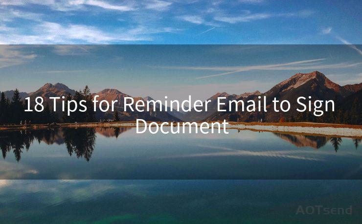 18 Tips for Reminder Email to Sign Document