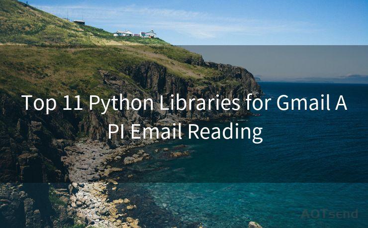 Top 11 Python Libraries for Gmail API Email Reading