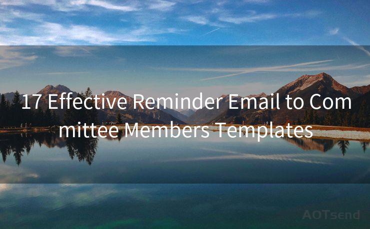 17 Effective Reminder Email to Committee Members Templates