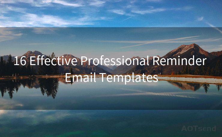 16 Effective Professional Reminder Email Templates