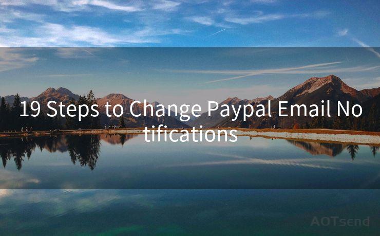 19 Steps to Change Paypal Email Notifications